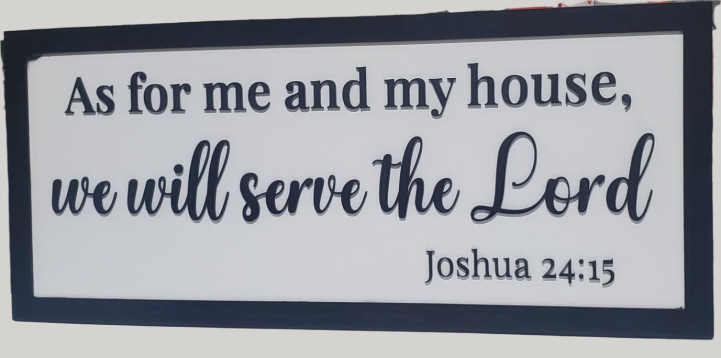 As For Me and My House – Classic Black & White Sign